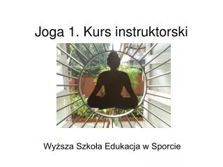 joga 1 kurs instruktorski