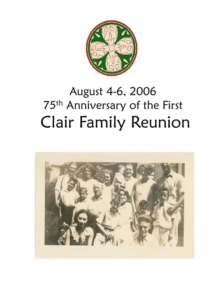 august 4 6 2006 75 th anniversary of the first clair family reunion