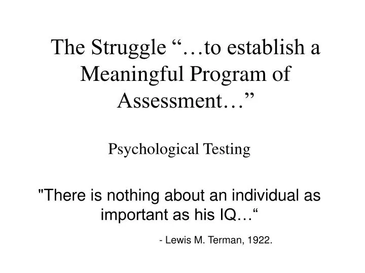 the struggle to establish a meaningful program of assessment