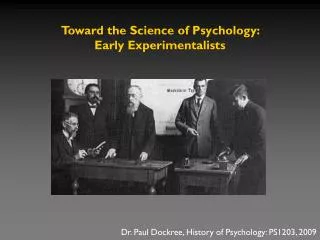 Toward the Science of Psychology: Early Experimentalists