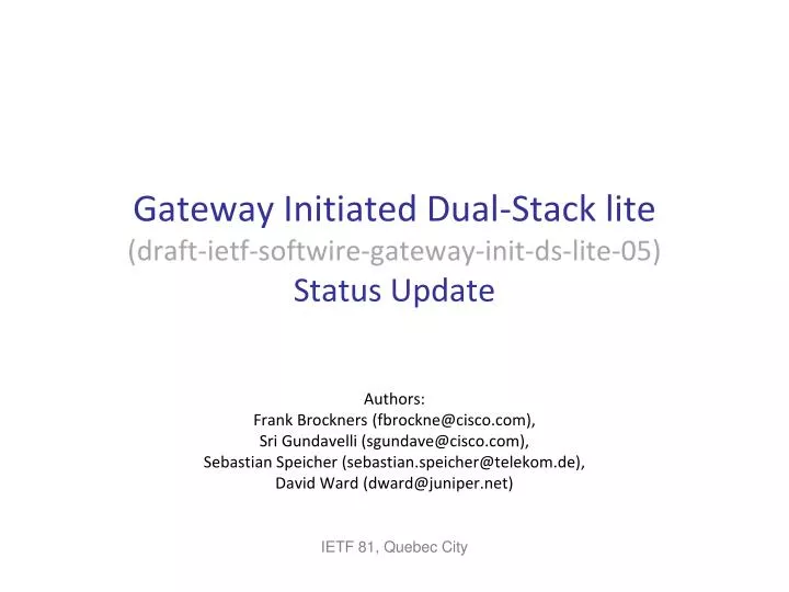 gateway initiated dual stack lite draft ietf softwire gateway init ds lite 05 status update