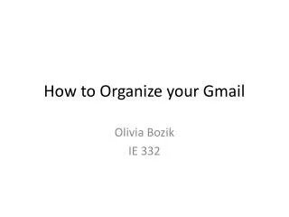 How to Organize your Gmail