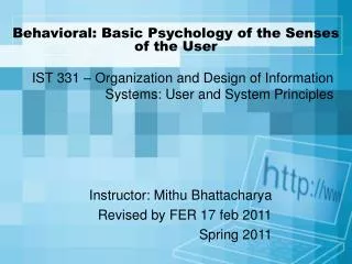 Behavioral: Basic Psychology of the Senses of the User