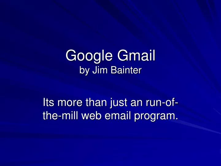 google gmail by jim bainter