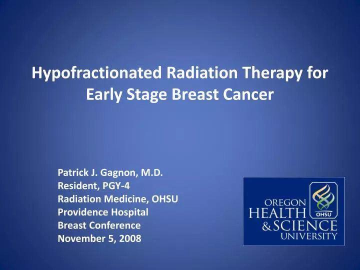 hypofractionated radiation therapy for early stage breast cancer