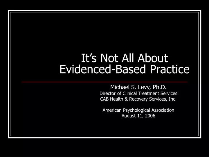 it s not all about evidenced based practice