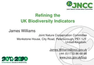 Refining the UK Biodiversity Indicators James Williams Joint Nature Conservation Committee