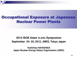 Occupational Exposure at Japanese Nuclear Power Plants