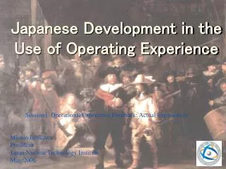Japanese Development in the Use of Operating Experience