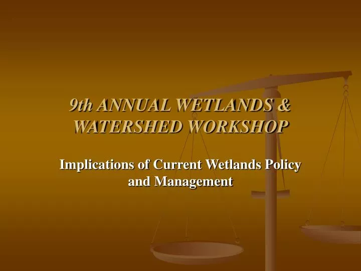 9th annual wetlands watershed workshop