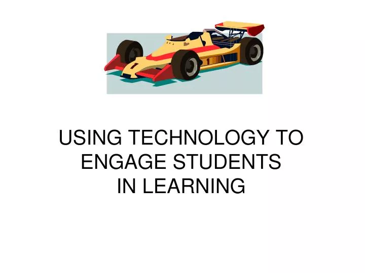 using technology to engage students in learning