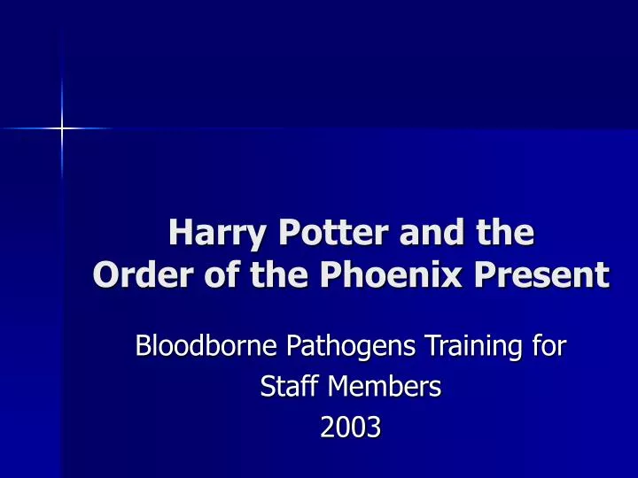 harry potter and the order of the phoenix present