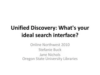 Unified Discovery: What's your ideal search interface?
