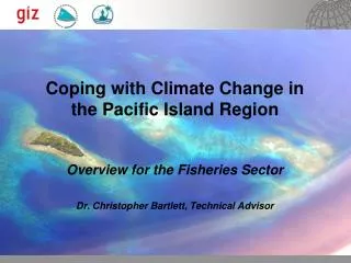 Coping with Climate Change in the Pacific Island Region