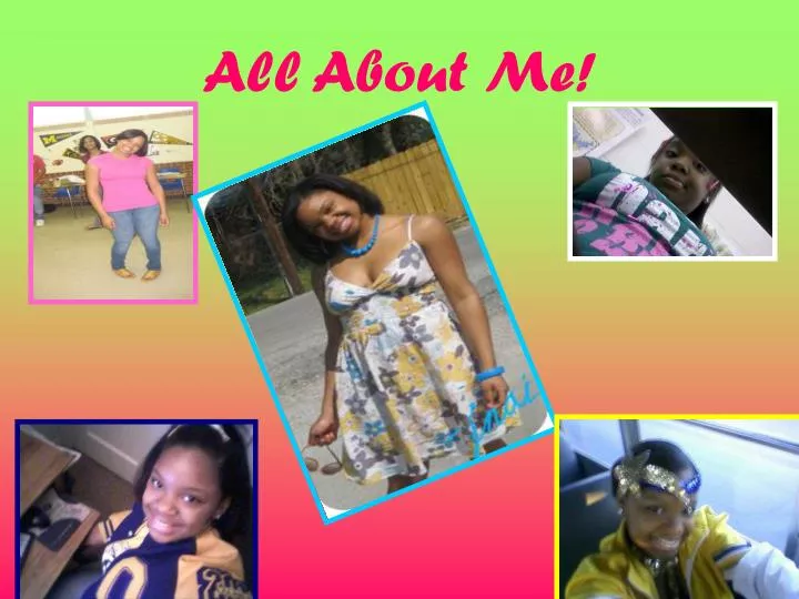 all about me