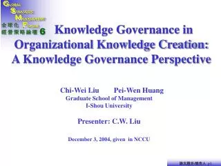 Knowledge Governance in Organizational Knowledge Creation: A Knowledge Governance Perspective