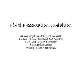 Final Presentation Exhibition