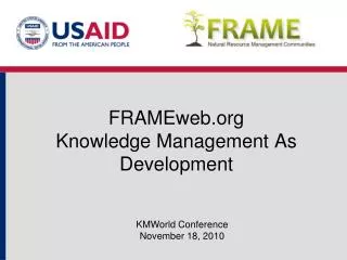 FRAMEweb Knowledge Management As Development