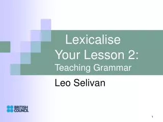 Lexicalise Your Lesson 2: Teaching Grammar