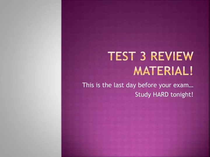 test 3 review material