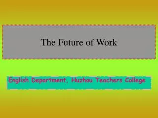 The Future of Work