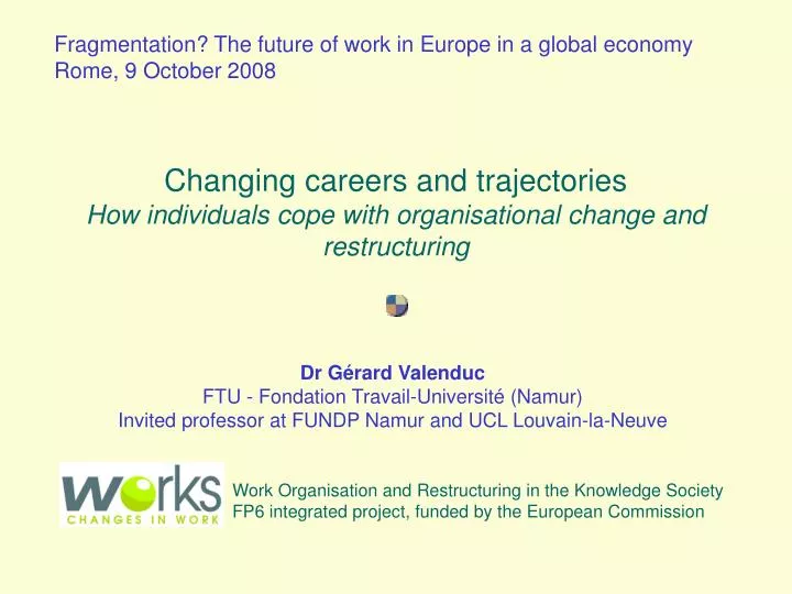 changing careers and trajectories how individuals cope with organisational change and restructuring