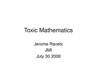 Toxic Mathematics