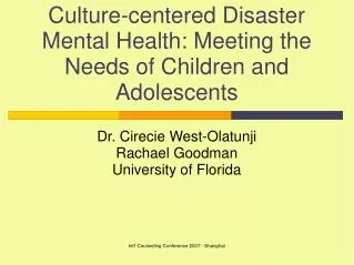 Culture-centered Disaster Mental Health: Meeting the Needs of Children and Adolescents