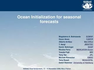 Ocean Initialization for seasonal forecasts