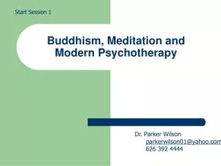 Buddhism, Meditation and Modern Psychotherapy