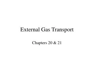 External Gas Transport