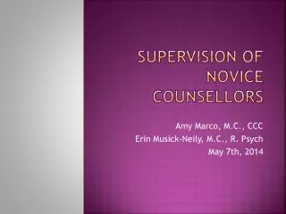 Supervision of novice counsellors