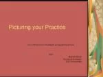 Picturing your Practice - slide 1