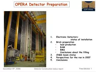 OPERA Detector Preparation
