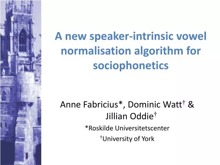 a new speaker intrinsic vowel normalisation algorithm for sociophonetics