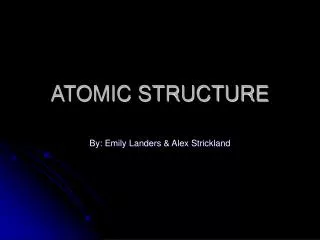 ATOMIC STRUCTURE