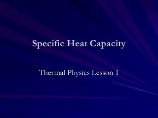 Specific Heat Capacity