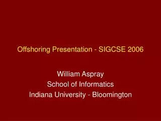 Offshoring Presentation - SIGCSE 2006