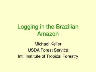 Logging in the Brazilian Amazon
