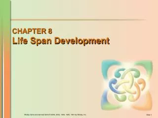 CHAPTER 8 Life Span Development