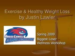 Exercise &amp; Healthy Weight Loss by Justin Lawler