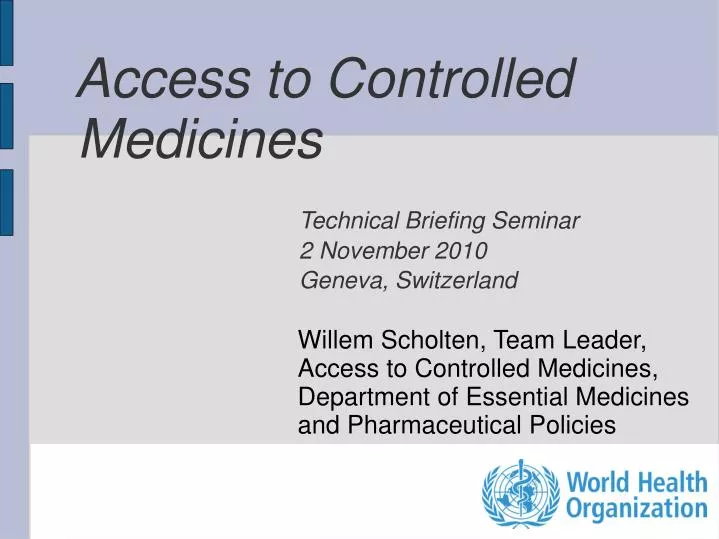 access to controlled medicines