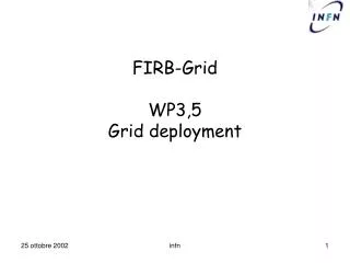 firb grid wp3 5 grid deployment