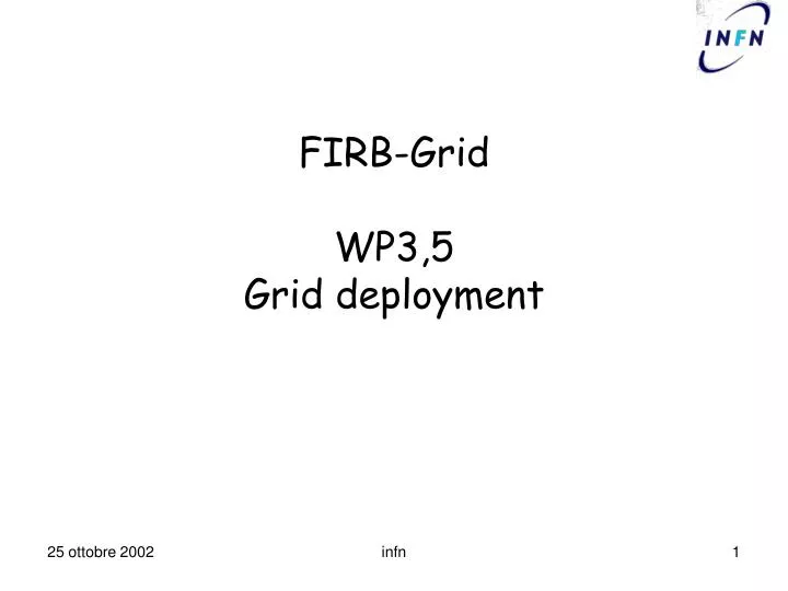 firb grid wp3 5 grid deployment