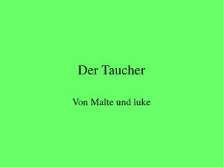 der taucher