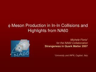 f Meson Production in In-In Collisions and Highlights from NA60