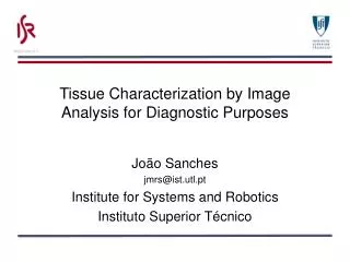 Tissue Characterization by Image Analysis for Diagnostic Purposes