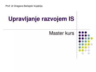 upravljanje razvojem is