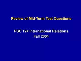Review of Mid-Term Test Questions