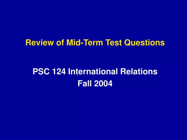 review of mid term test questions